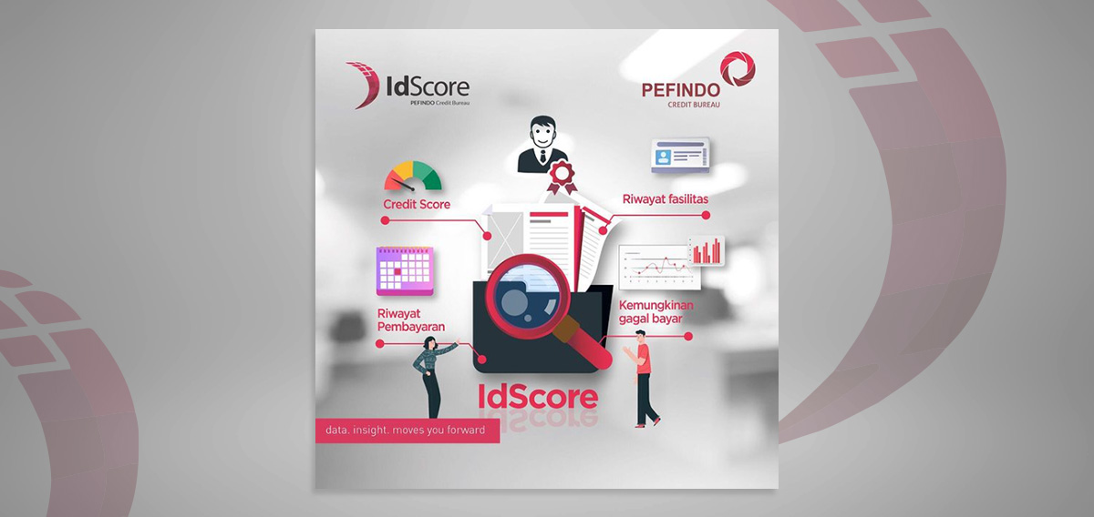 Credit Score, Riwayat Fasilitas, Gagal Bayar, IdScore, Kredit